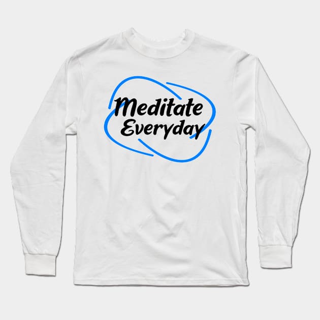 meditate everyday Long Sleeve T-Shirt by FromBerlinGift